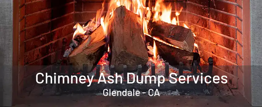 Chimney Ash Dump Services Glendale - CA