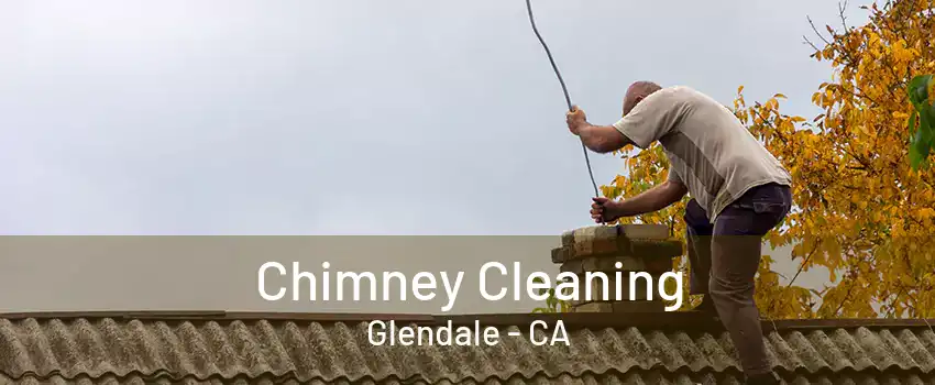 Chimney Cleaning Glendale - CA