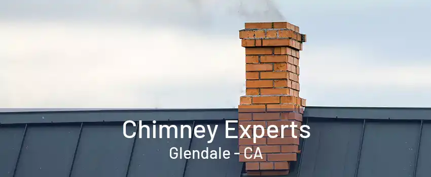 Chimney Experts Glendale - CA