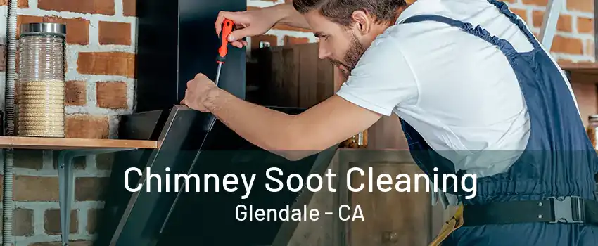 Chimney Soot Cleaning Glendale - CA