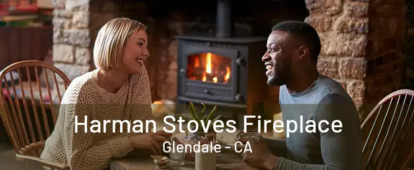 Harman Stoves Fireplace Glendale - CA