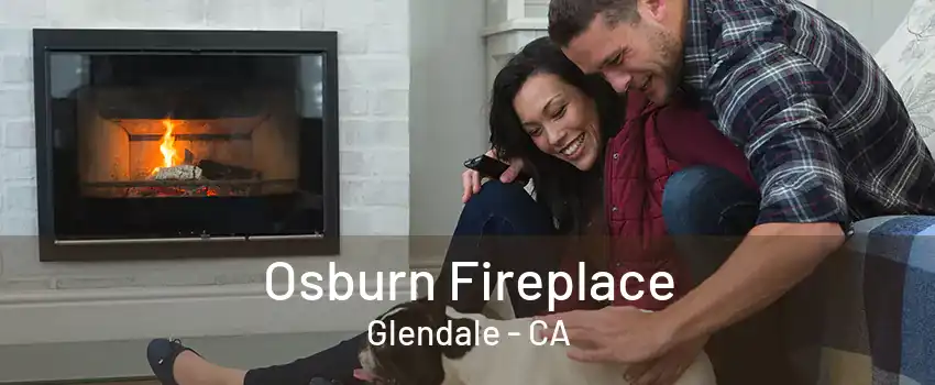 Osburn Fireplace Glendale - CA